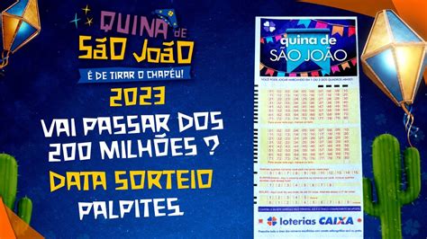 Quina de São João 2023: data, prêmio de R$ 210 milhões e .